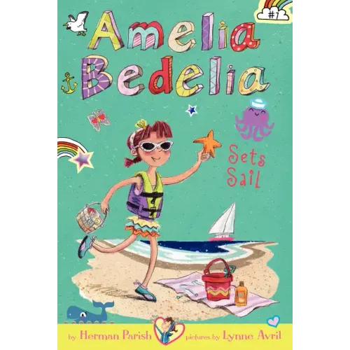 Amelia Bedelia Chapter Book #7: Amelia Bedelia Sets Sail