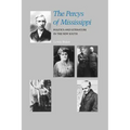 The Percys of Mississippi: Politics and Literature in the New South