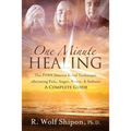 One Minute Healing: The PAWS Distress Relief Technique, alleviating Pain, Anger, Worry, & Sadness: A Complete Guide