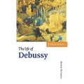 The Life of Debussy