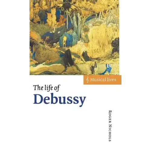 The Life of Debussy