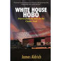 White House Hobo: Diaries from my time on the Cinder Trail
