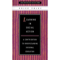 Learning in Social Action: A Contribution to Understanding Informal Education