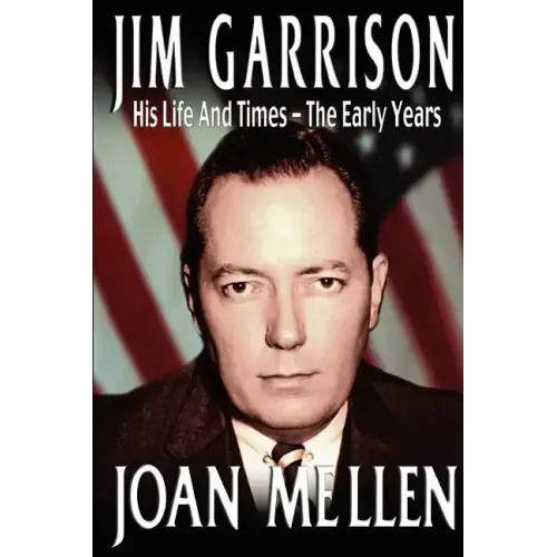 Jim Garrison: His Life and Times, the Early Years