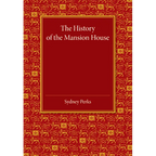 The History of the Mansion House - Paperback