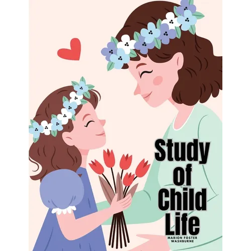 Study of Child Life