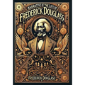 Narrative of the Life of Frederick Douglass (Collector's Edition) (Laminated Hardback with Jacket)