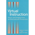 Virtual Instruction: Issues and Insights from an International Perspective