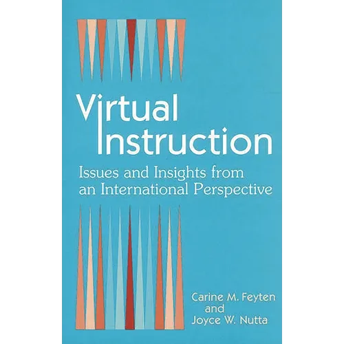 Virtual Instruction: Issues and Insights from an International Perspective