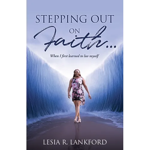 "Stepping Out on Faith...": When I first learned to luv myself