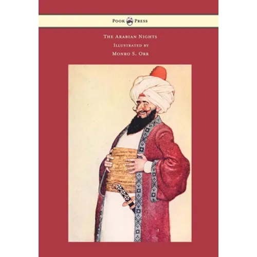 The Arabian Nights - Illustrated by Monro S. Orr