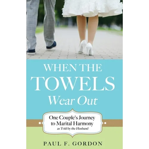 When the Towels Wear Out