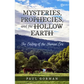 Mysteries, Prophecies, and the Hollow Earth