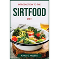 Introduction to the Sirtfood Diet