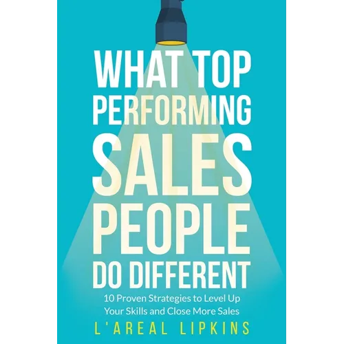 What Top Performing Salespeople do Different