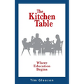 The Kitchen Table, Where Education Begins