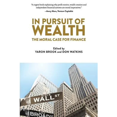 In Pursuit of Wealth: The Moral Case for Finance
