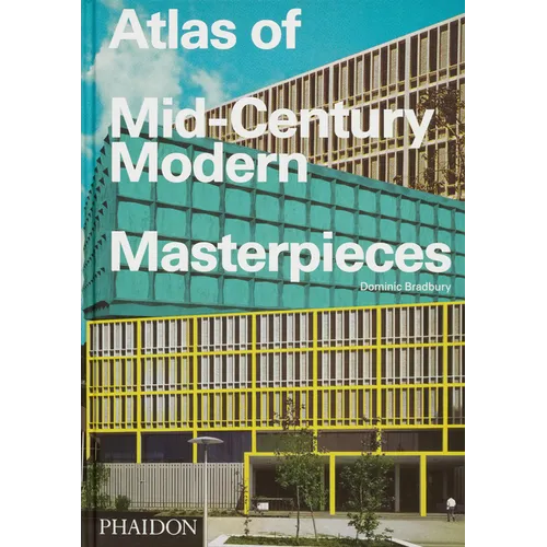Atlas of Mid-Century Modern Masterpieces