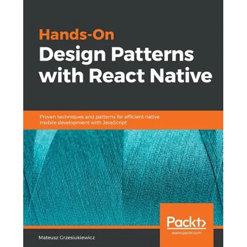 Hands-On Design Patterns with React Native