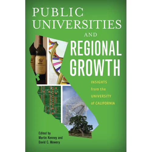 Public Universities and Regional Growth: Insights from the University of California