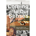 Coming To Our Senses