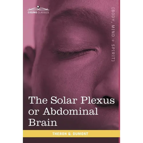 The Solar Plexus or Abdominal Brain