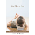 Girl Meets God: On the Path to a Spiritual Life