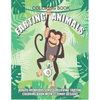 Farting Animals Coloring Book Adults Hilarious Stress Relieving Farting Coloring Book with 31 Funny Designs: 8.5" x 11" Fart Coloring Book - Paperback