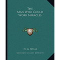 The Man Who Could Work Miracles