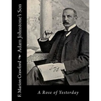Adam Johnstone's Son: A Rose of Yesterday