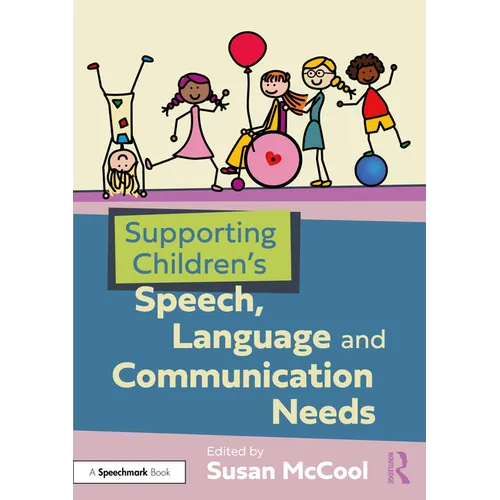 Supporting Children's Speech, Language and Communication Needs