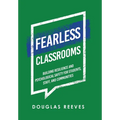 Fearless Classrooms: Building Resilience and Psychological Safety for Students, Staff, and Communities