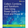 Collect, Combine, and Transform Data Using Power Query in Excel and Power Bi