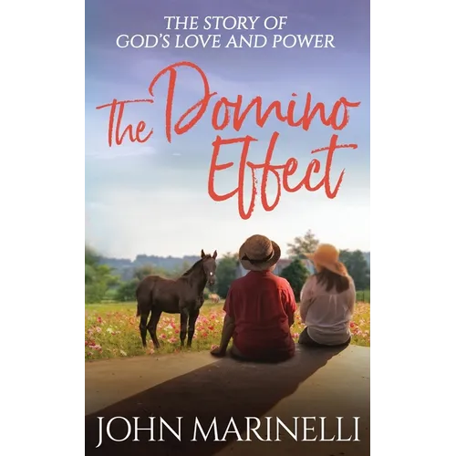 The Domino Effect: The Story of God's Love and Power
