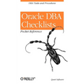 Oracle DBA Checklists Pocket Reference