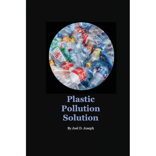 Plastic Pollution Solution