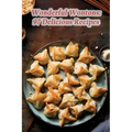 Wonderful Wontons: 97 Delicious Recipes
