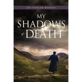My Shadows of Death