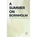 A Summer on Bornholm: Bilingual Danish-English Stories for Danish Language Learners