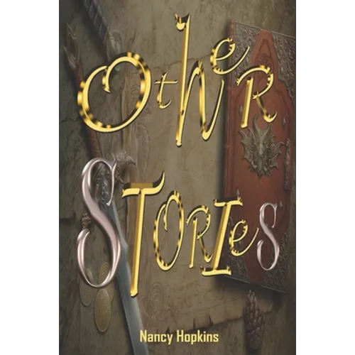 Other Stories: A compilation of interesting Fiction, from Love to War. Hate to Hatred and more.