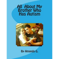 All About My Brother Who Has Autism