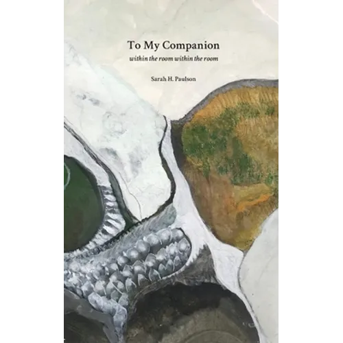 To My Companion: within the room within the room