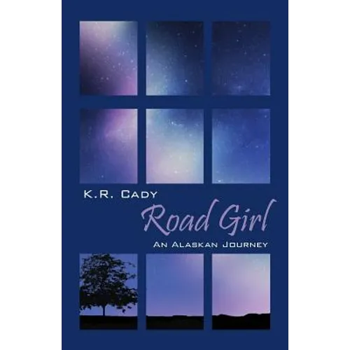 Road Girl: An Alaskan Journey