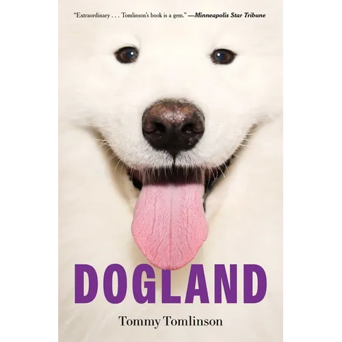 Dogland: Passion, Glory, and Lots of Slobber at the Westminster Dog Show