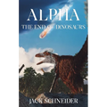 Alpha: The End of the Dinosaurs