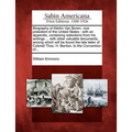Biography of Martin Van Buren, Vice President of the United States: With an Appendix, Containing Selections from His Writings ... with Other Valuable