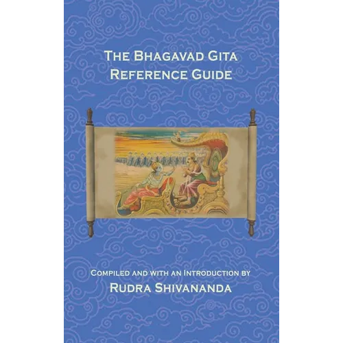 The Bhagavad Gita Reference Guide