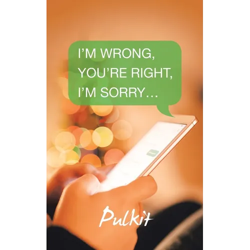 I'm Wrong, You'Re Right, I'm Sorry...