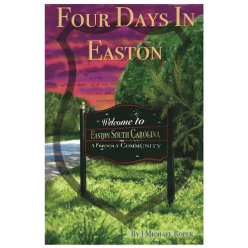 Four Days In Easton