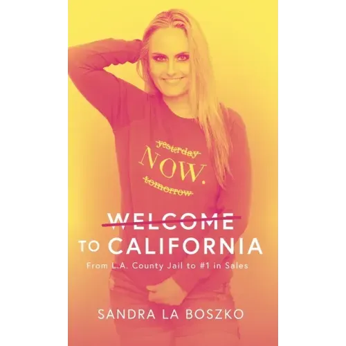 Welcome to California: From L.A. County Jail to #1 in Sales